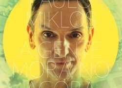 Paulo Miklos e seu novo álbum pós Titãs